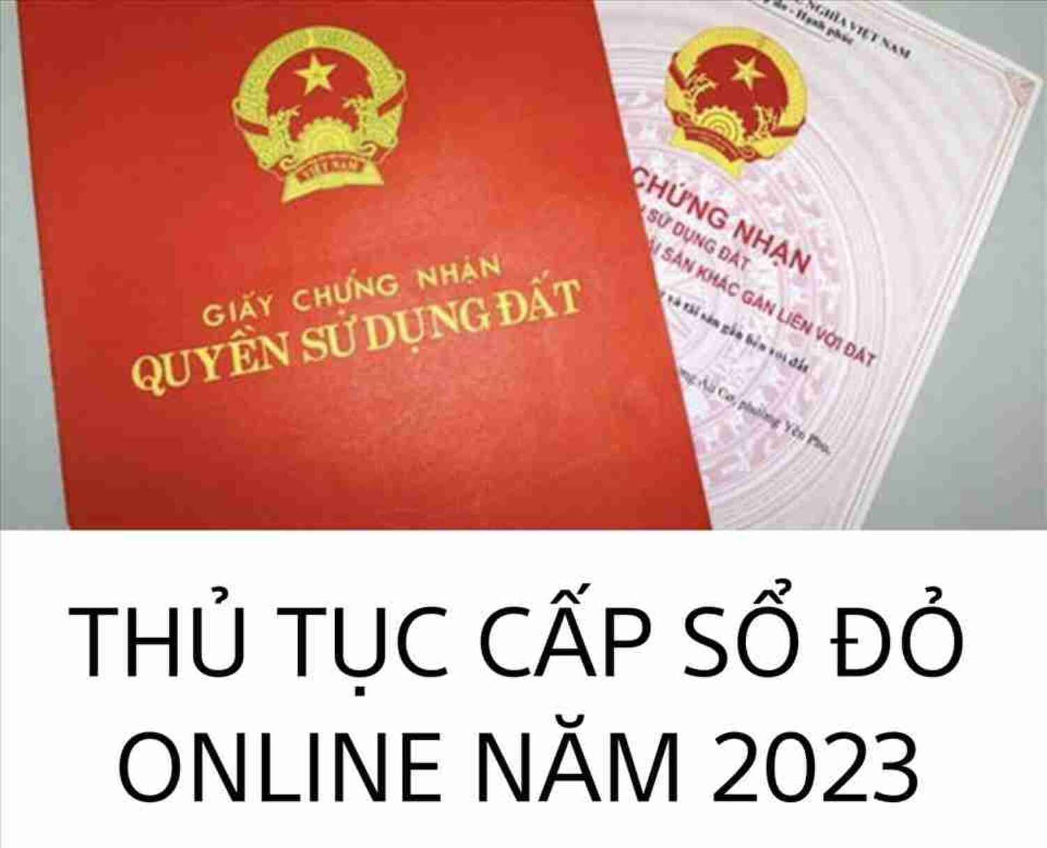 Thông Tin Mới Về Việc Cấp Sổ đỏ Online 2023