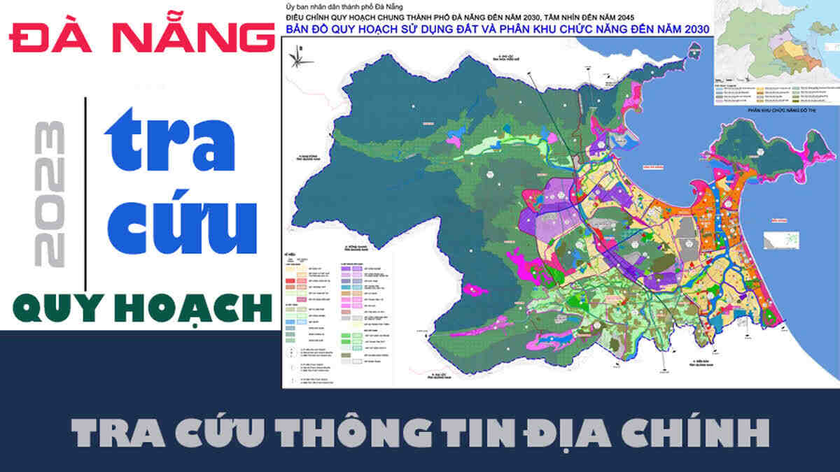 Hướng Dẫn Tra Cứu Thông Tin Quy Hoạch Nhà đất Tại Đà Nẵng 2023
